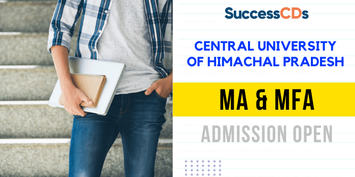 Central University of Himachal Pradesh MA and MFA Admission 2021