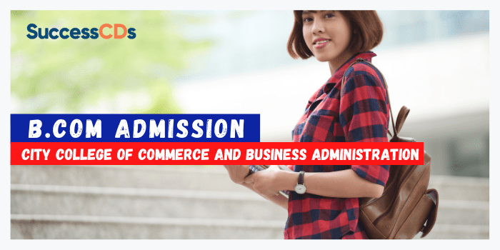 City College of Commerce and Business Administration B.Com Admission 2021