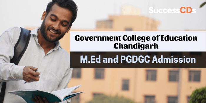 Government College of Education Chandigarh M.Ed and PGDG&C Admission 2021