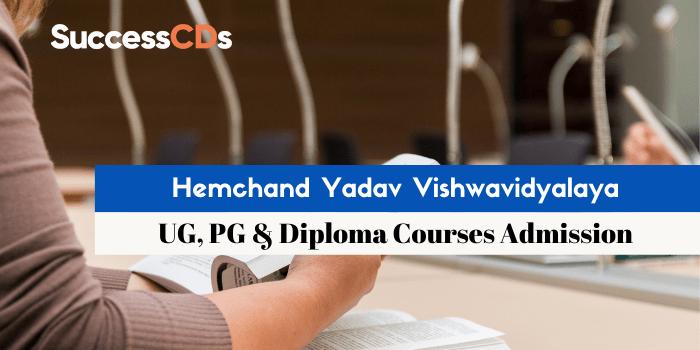 Hemchand Yadav Vishwavidyalaya UG, PG and Diploma Admission 2021
