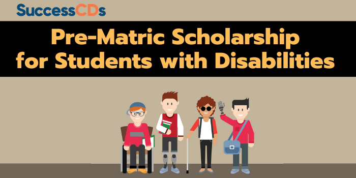 Pre - Matric Scholarship Scheme for Students with Disability 2021