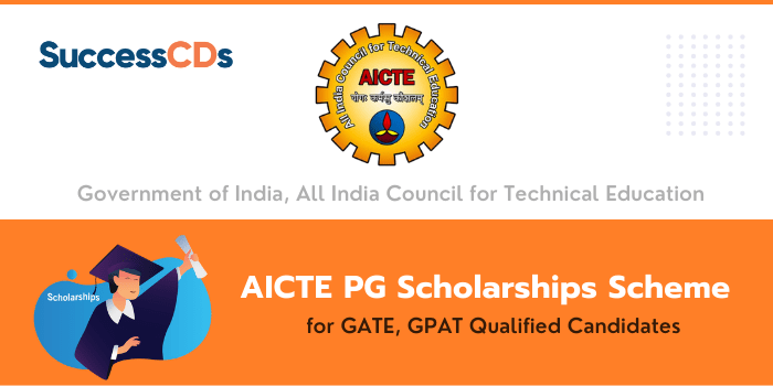 AICTE PG Scholarships Scheme 2022 for GATE, GPAT Qualified Candidates