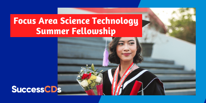 Focus Area Science Technology Summer Fellowship 2022