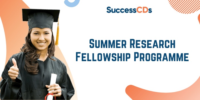 Summer Research Fellowship Programme 2022