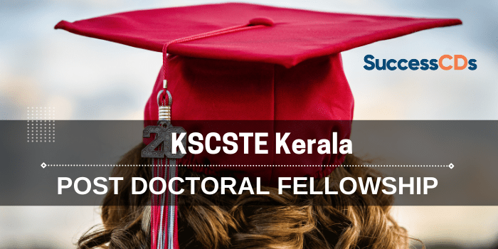 KSCSTE Post Doctoral Fellowship 2022