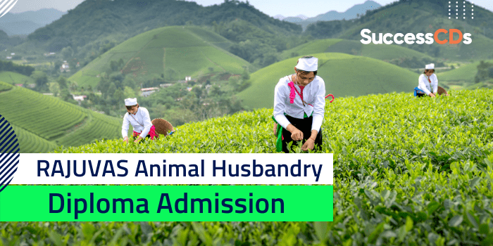 RAJUVAS Animal Husbandry Diploma Admission 2021 Dates, Application Form