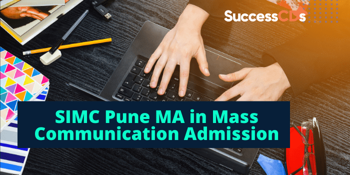 SIMC Pune MA in Mass Communication Admission 2022
