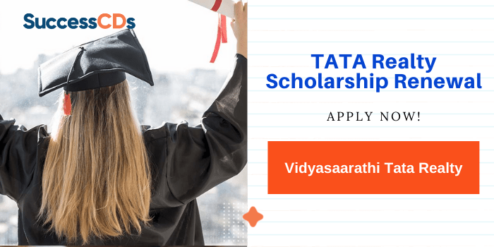 Vidyasaarathi TATA Realty Scholarship Renewal 2021