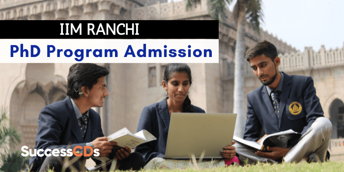 IIM Ranchi PhD Admission 2022