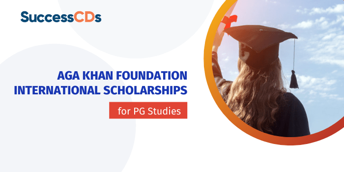 Aga Khan Foundation International Scholarships 2022