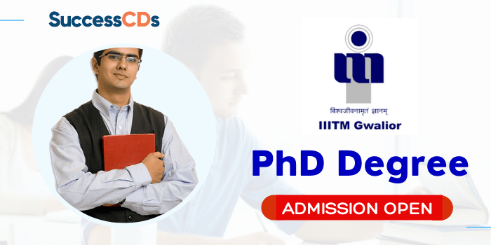 IIITM Gwalior Admission PhD Course 2021