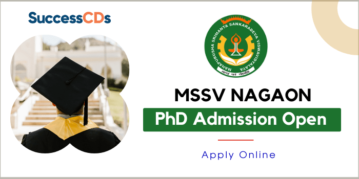 MSSV Nagaon PhD Admission 2022 Dates, Eligibility, Application form
