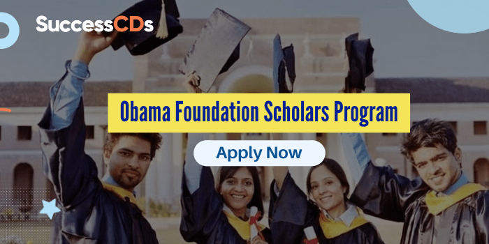 Obama Foundation Scholars Program 2022