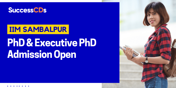 IIM Sambalpur PhD & Executive PhD Admission 2023