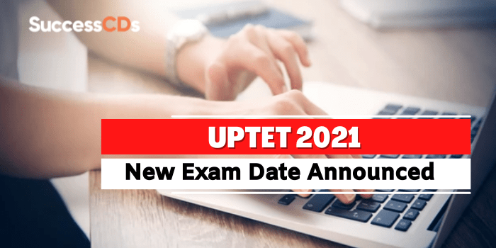 UPTET 2021 New Exam Date announced