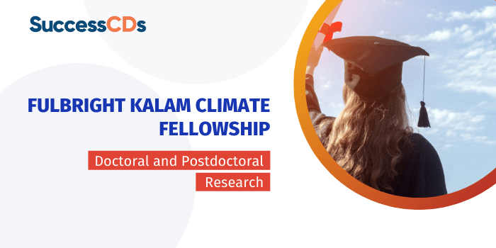 Fulbright Kalam Climate Fellowship 2023 Dates, Eligibility, Application Form