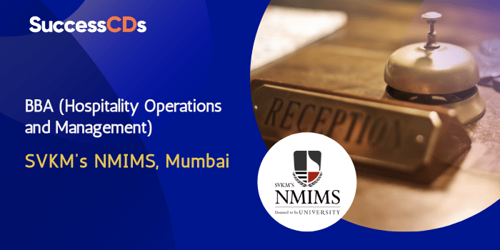 NMIMS Mumbai BBA (HM) Admission 2022