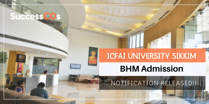 icfai university sikkim bhm admission