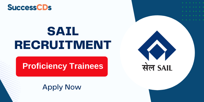 SAIL Recruitment 2022 Notification of Proficiency-Trainees-72-Posts