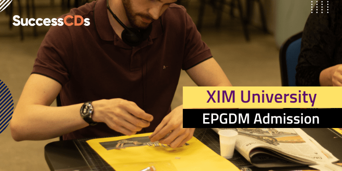 XIM University EPGDM Admission 2022