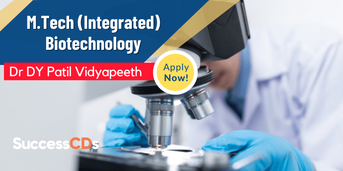 DPU Pune M.Tech (Integrated) Biotechnology Admission 2022 Application Form, Dates, Eligibility