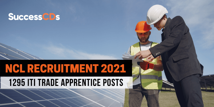 NCL Recruitment 2021 for 1295 ITI Trade Apprentice Posts