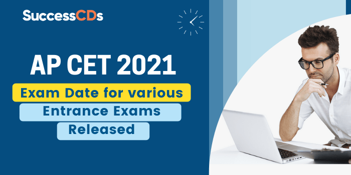 AP CET 2021 Exam Date for various Entrance Examinations released