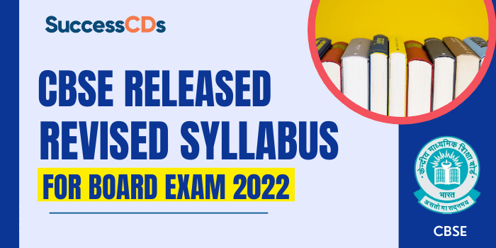 CBSE released Revised Syllabus for Board Exam 2022