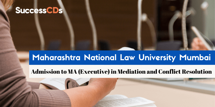 MNLU MA (Executive) in Mediation and Conflict Resolution Admission 2021