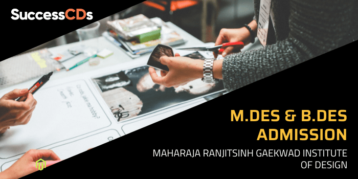Maharaja Ranjitsinh Gaekwad Institute of Design M.Des and B.Des Admission 2021