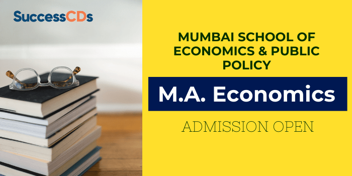 Mumbai School of Economics and Public Policy M.A. Economics Admission 2021