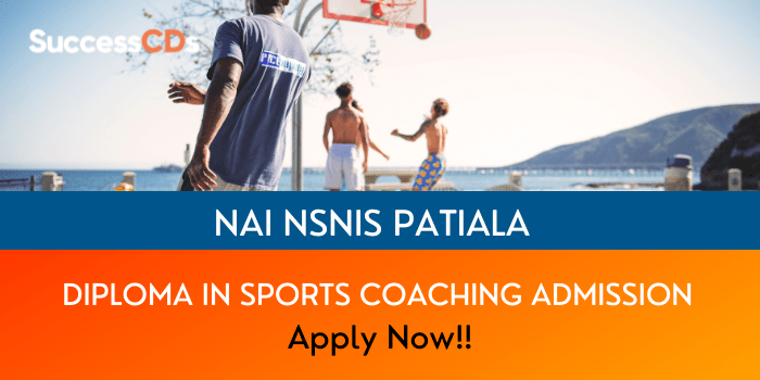 NSNIS Patiala Diploma Course in Sports Coaching Admission 2021
