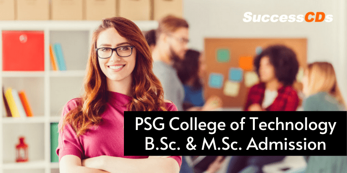 PSG College of Technology B.Sc. and M.Sc. Admission 2021
