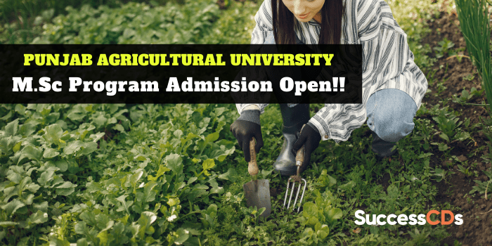 Punjab Agricultural University Ludhiana M.Sc. Admission 2021