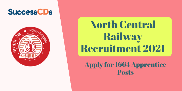 North Central Railway Recruitment 2021 for Apprentice Posts