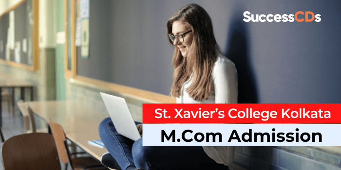 St. Xavier’s College Kolkata M.Com Admission 2021