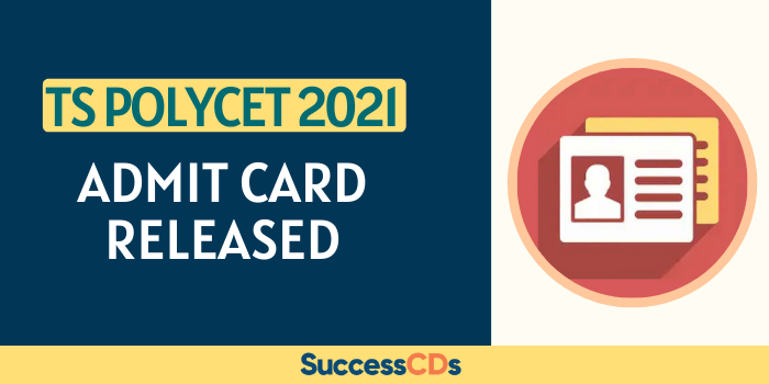 TS POLYCET 2021 Admit Card 2021 released