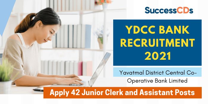 YDCC Bank Recruitment 2021 for 42 Junior Clerk and Assistant Posts