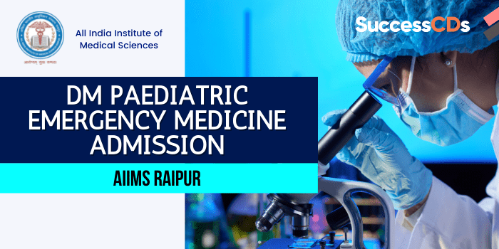 AIIMS Raipur DM Paediatric Emergency Medicine Admission