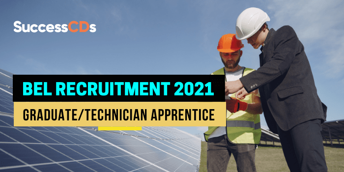 BEL Recruitment 2021 - 73 Graduate & Technician Apprentice Posts