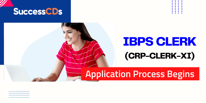IBPS Clerk (CRP-Clerk-XI) Application Process begins