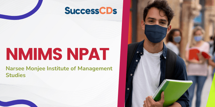 NMIMS NPAT 2022 Application form, Eligibility, Dates, Exam Pattern