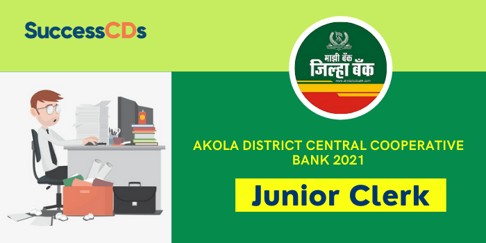Akola DCC Bank Junior Clerk Recruitment 2021