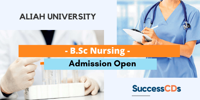 Aliah University B.Sc Nursing Admission 2021 Application Form, Dates, Eligibility