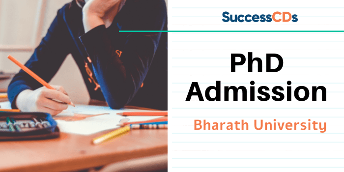 Bharath University PhD Program Admission 2021