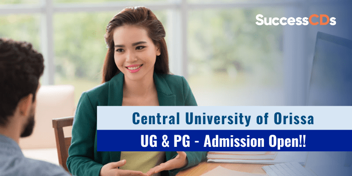 Central University of Orissa Admission 2021 Application Form, Courses, Eligibility, Dates