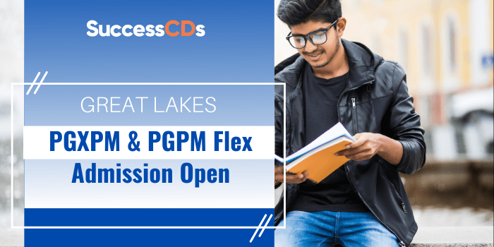 Great Lakes PGXPM and PGPM Flex Admission 2021