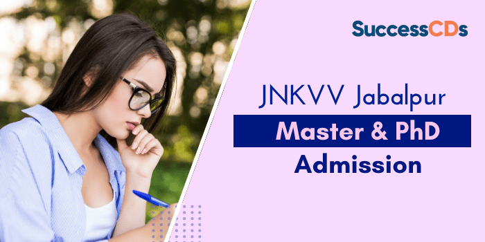 JNKVV Jabalpur Master and PhD Admission 2021