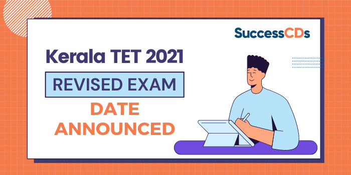 Kerala TET 2021 revised Exam Date announced