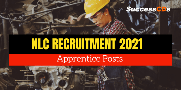 NLC Apprentices  Recruitment 2021 Dates, Application form, Eligibility, Selection